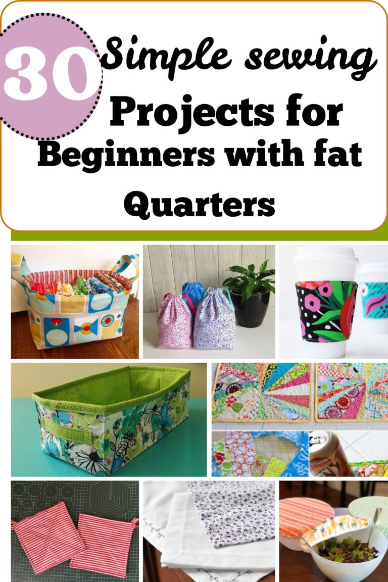 this contains sewing projects for beginners with fat quarters