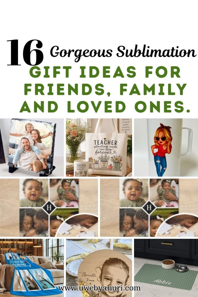 16 Gorgeous Sublimation Gift Ideas for Friends, Family and Loved Ones.