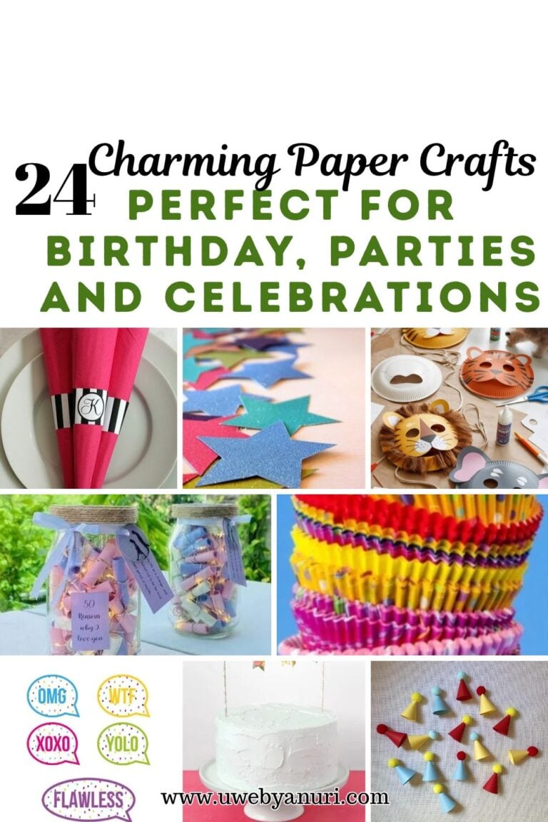 24 Charming Paper Crafts Perfect for Birthday, Parties and Celebrations.